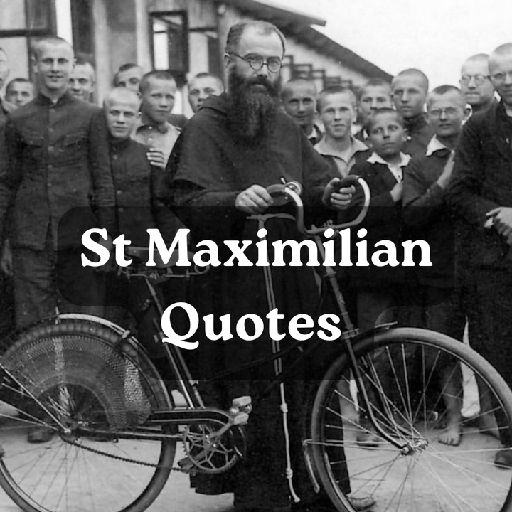 St Maximilian Kolbe Quotes