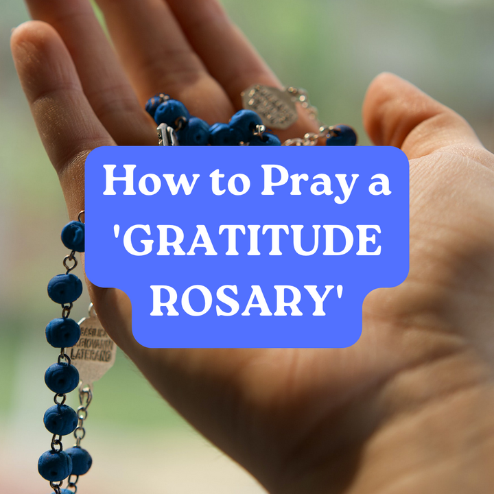 The Gratitude Rosary | How to pray, History, and Free PDF