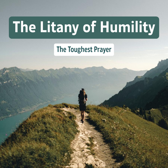 The Litany of Humility Prayer